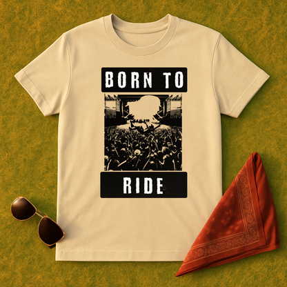 Born To Ride T-Shirt