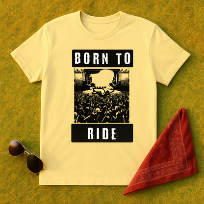 Born To Ride T-Shirt