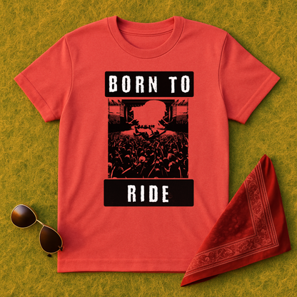 Born To Ride T-Shirt
