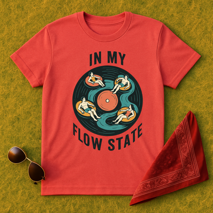 In My Flow State T-Shirt