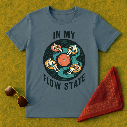 In My Flow State T-Shirt