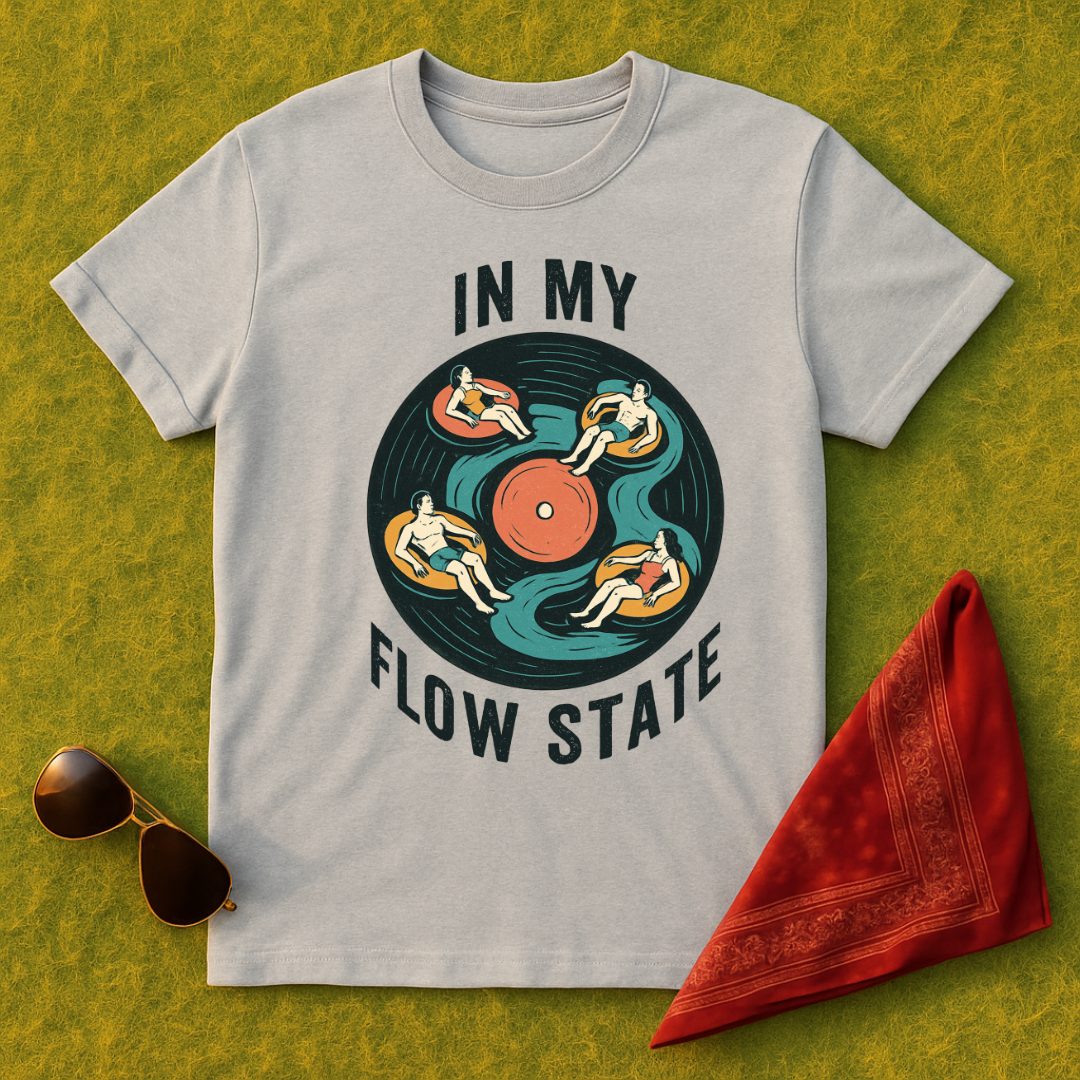 In My Flow State T-Shirt