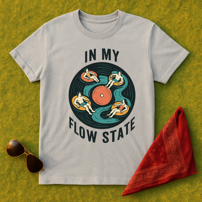 In My Flow State T-Shirt