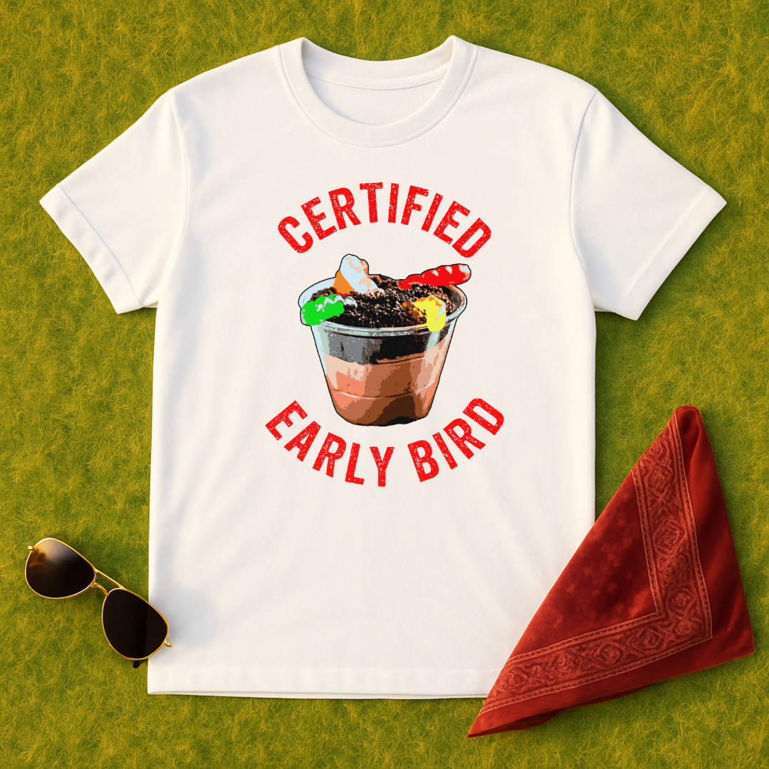 Certified Early Bird T-Shirt