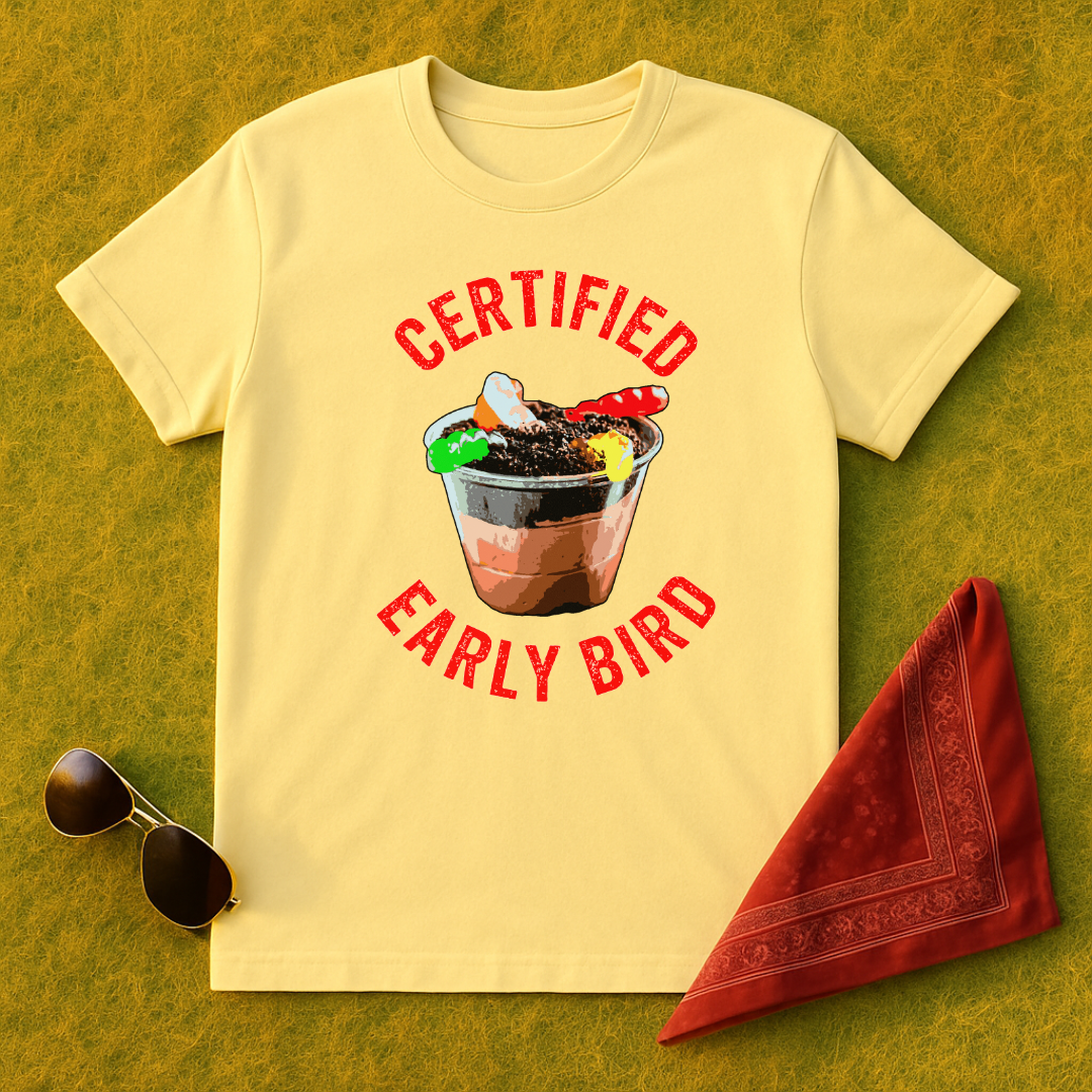 Certified Early Bird T-Shirt