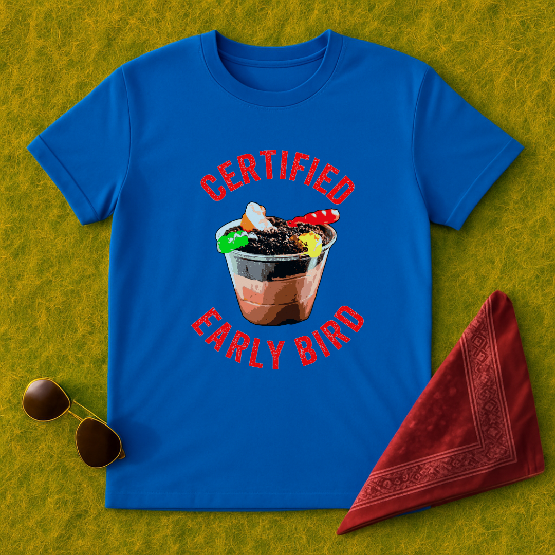 Certified Early Bird T-Shirt