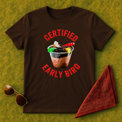 Certified Early Bird T-Shirt