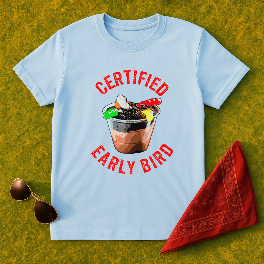 Certified Early Bird T-Shirt