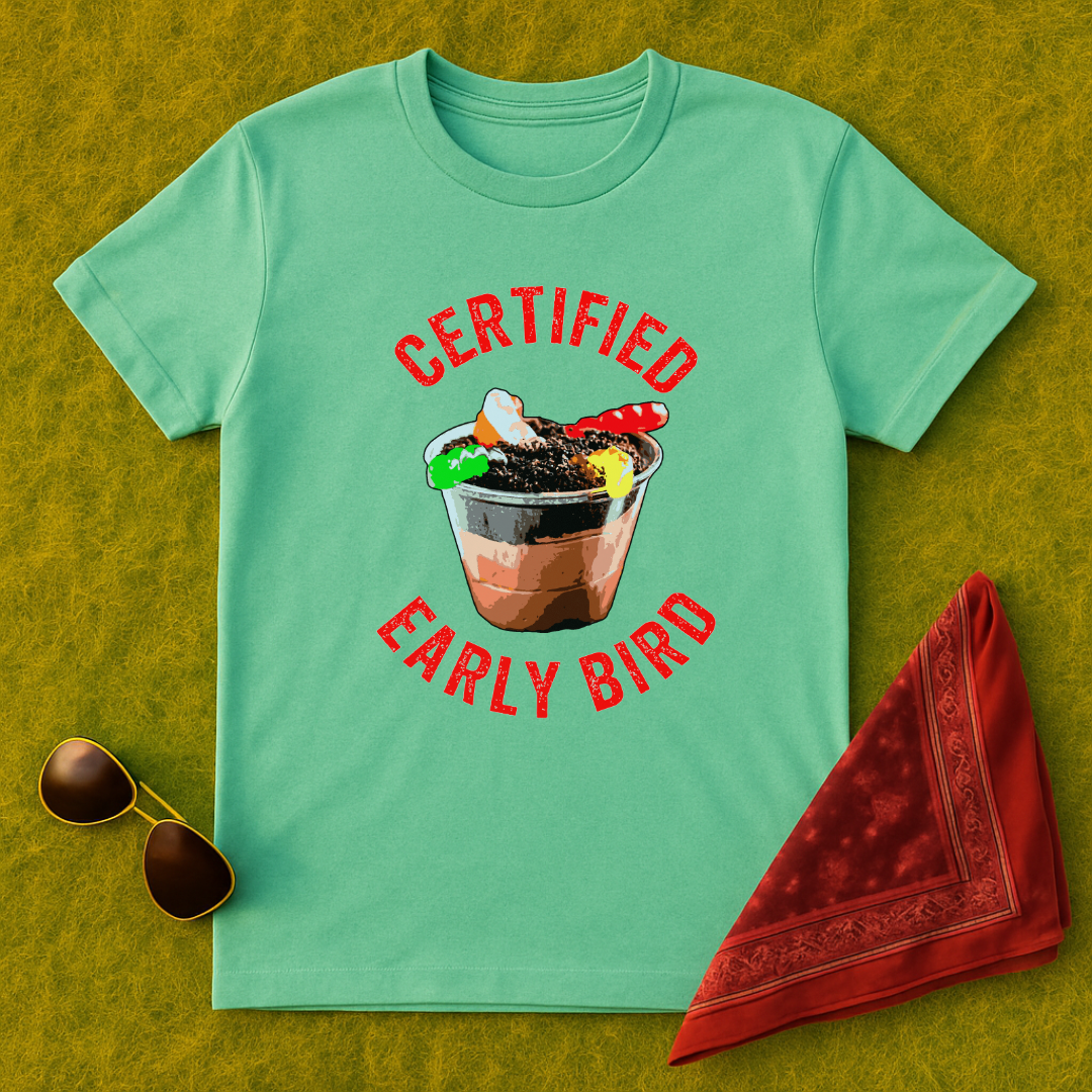 Certified Early Bird T-Shirt