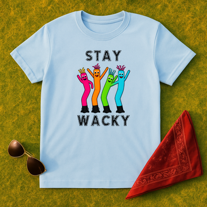 Stay Wacky T-Shirt