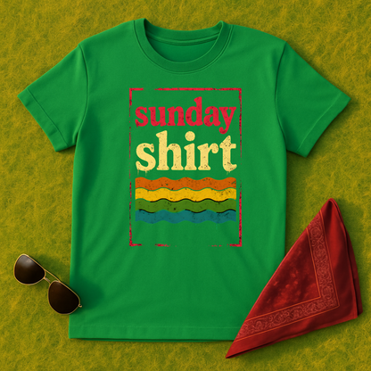 Sunday Shirt T-Shirt