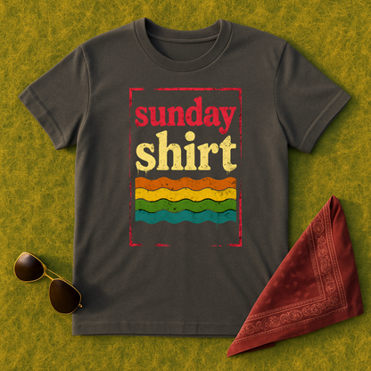 Sunday Shirt T-Shirt