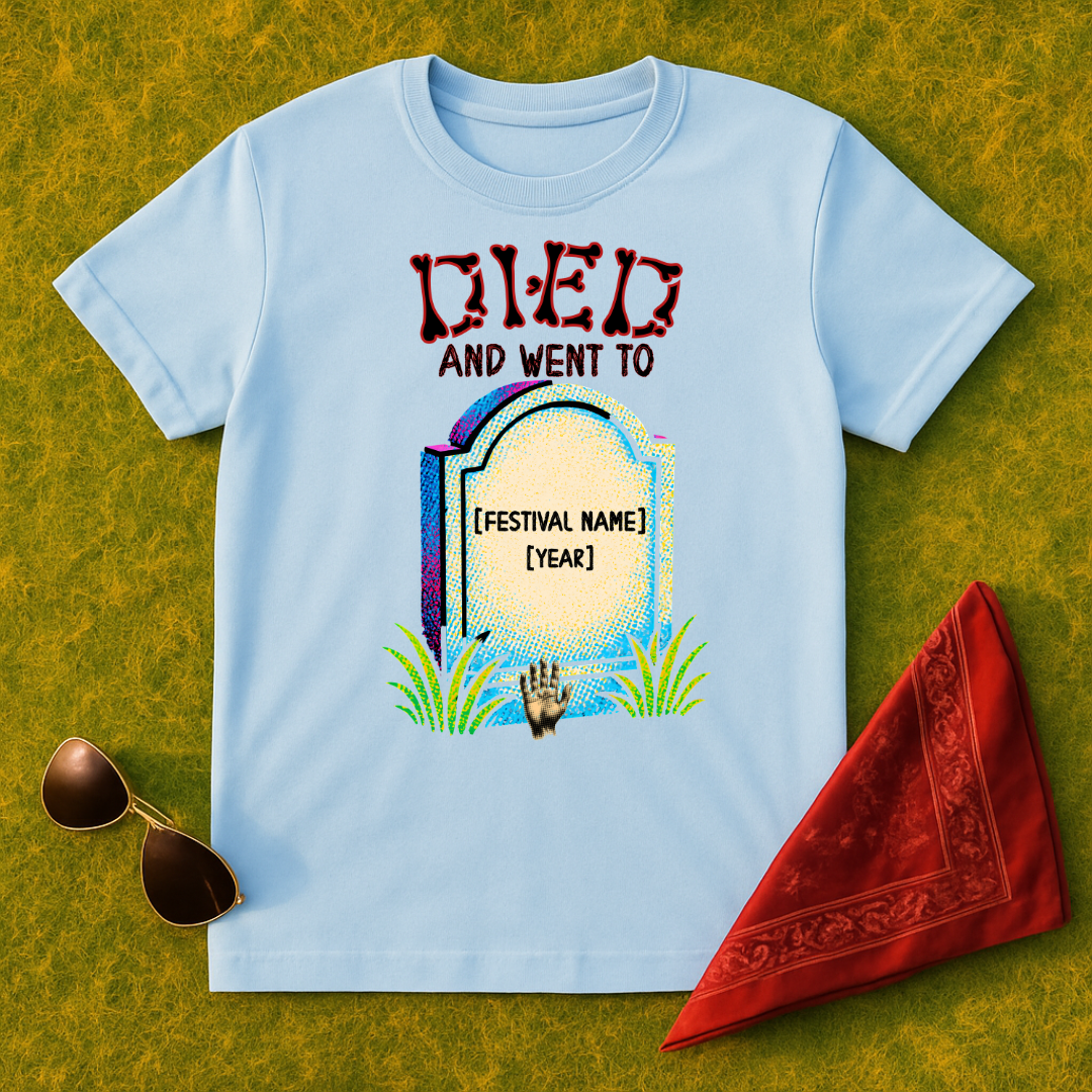 Died And Went To...  T-Shirt