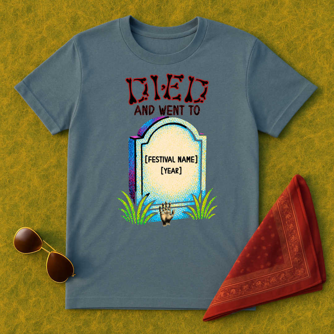 Died And Went To...  T-Shirt