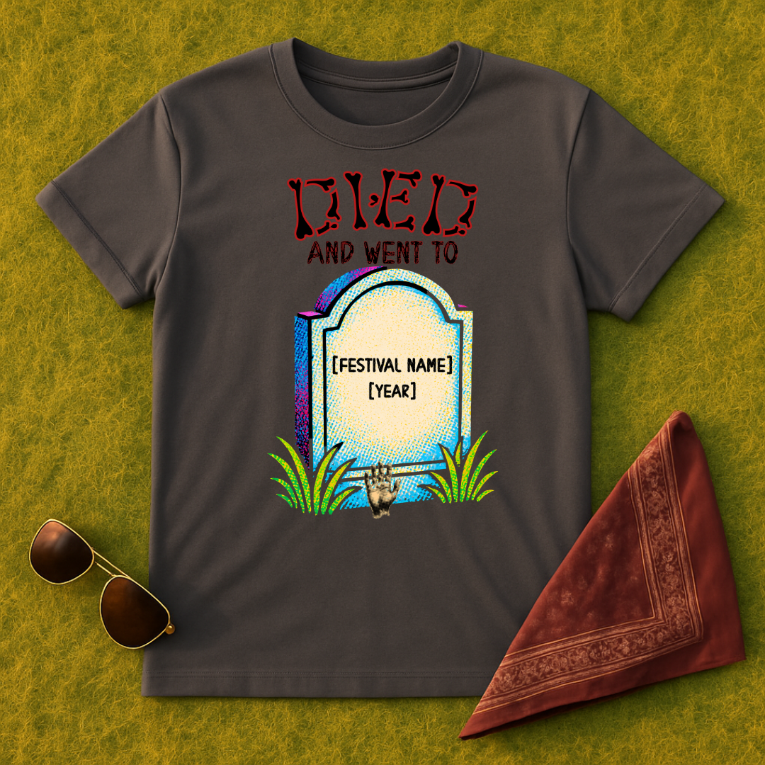 Died And Went To...  T-Shirt