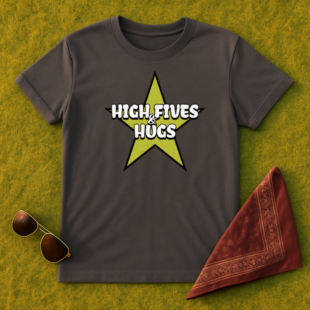 High Fives & Hugs T-Shirt