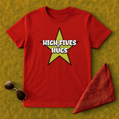 High Fives & Hugs T-Shirt