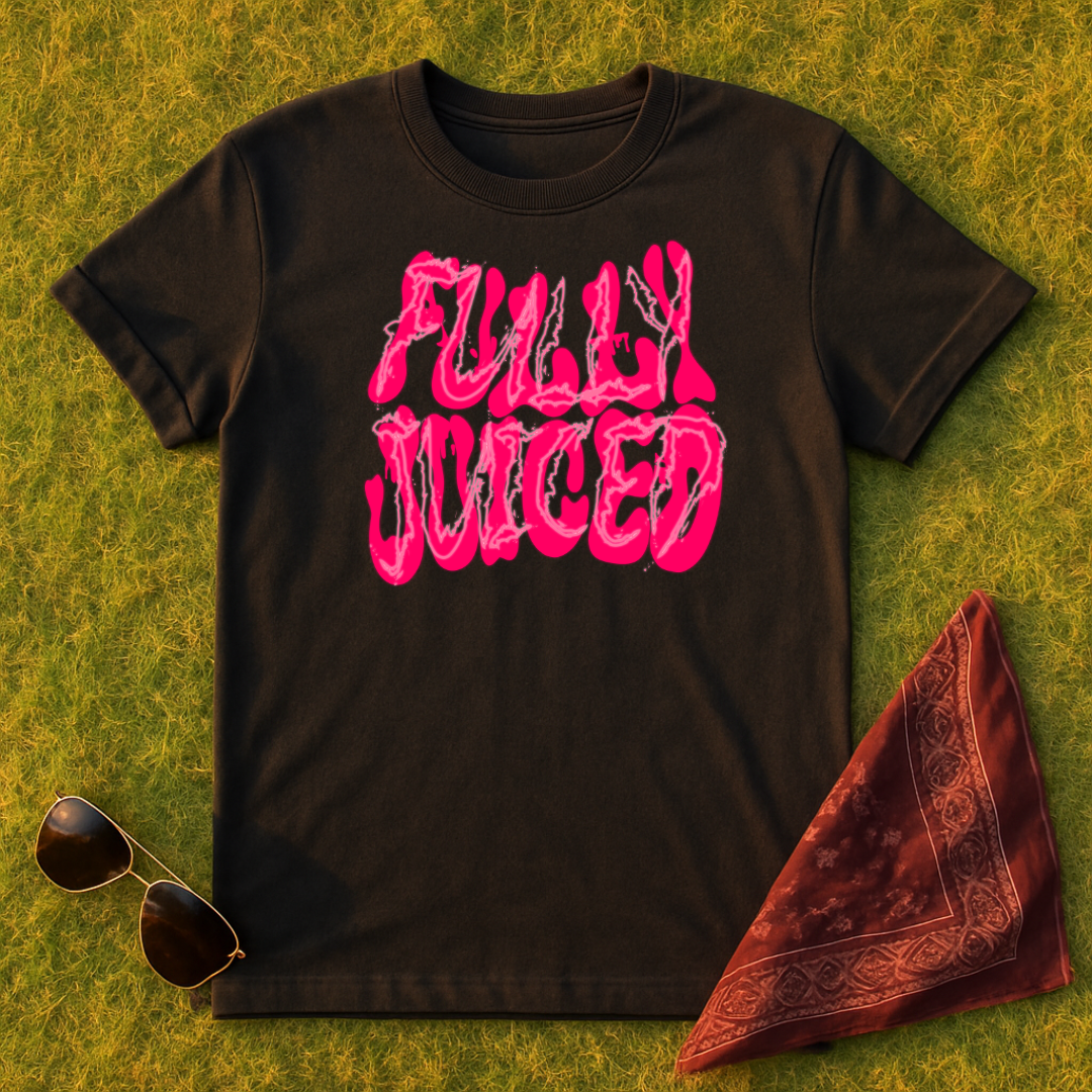 Fully Juiced T-Shirt