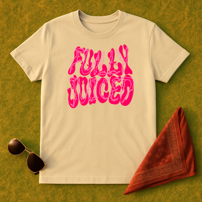 Fully Juiced T-Shirt
