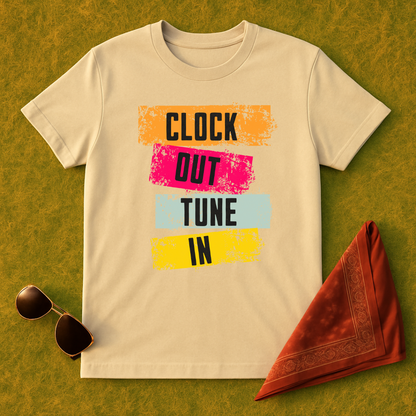 Clock Out Tune In T-Shirt